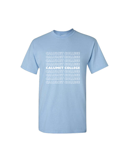 Calumet College on Repeat T-Shirt